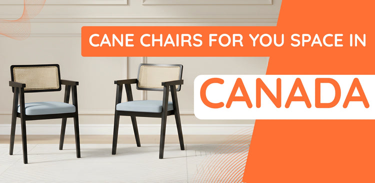 Cane Chairs in Canada banner view 