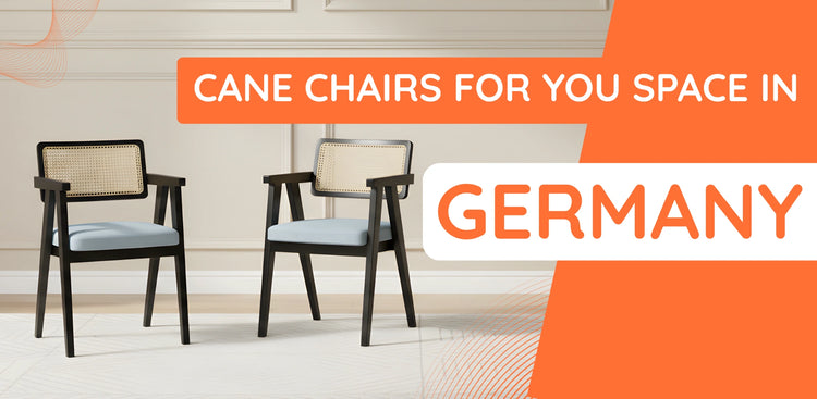 Cane Chairs in Germany banner image 