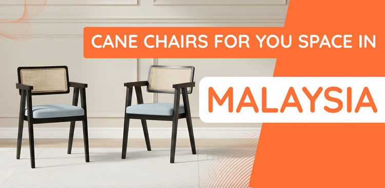 Cane Chairs in Malaysia banner 