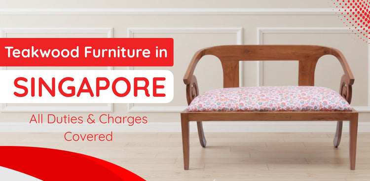 Teak Wood Furniture in Singapore banner 