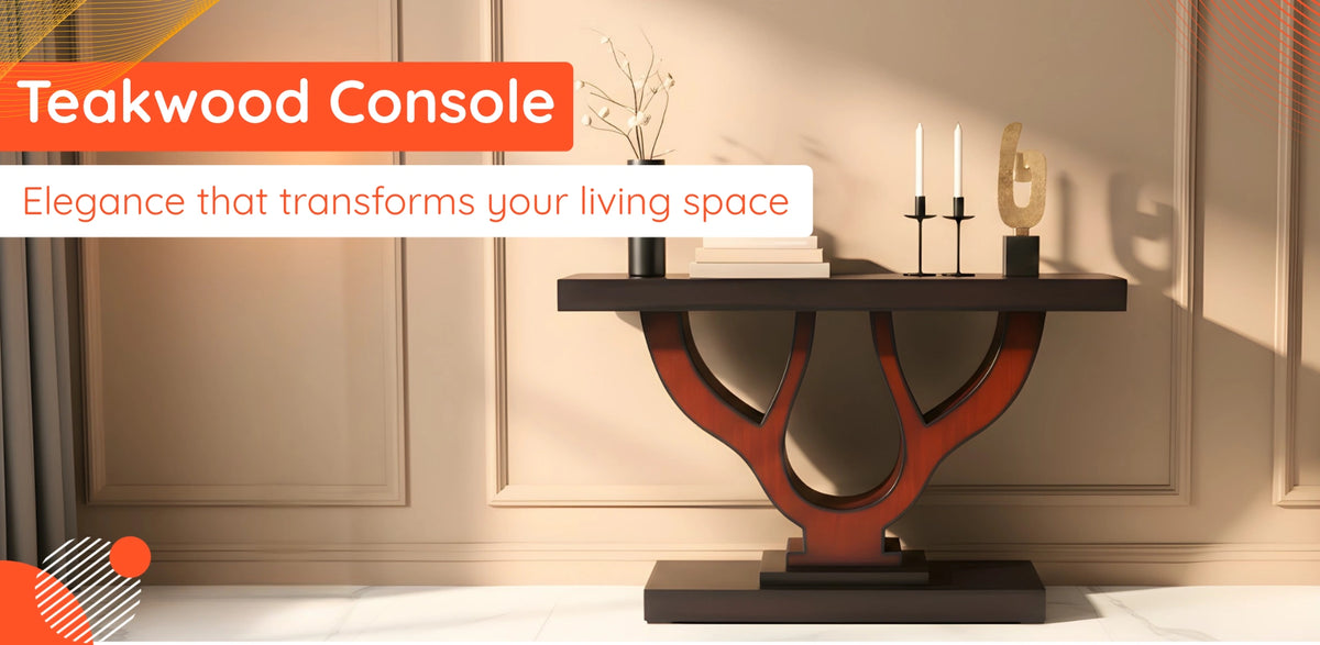 Teakwood Consoles