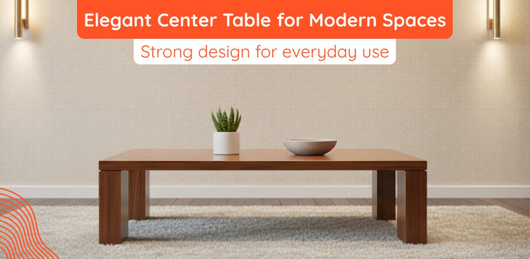 Wooden Center Table banner 
