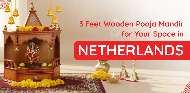 banner of 3 Feet Pooja Mandir in Netherlands