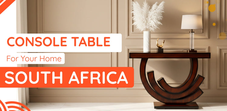 banner of Console Table in South Africa