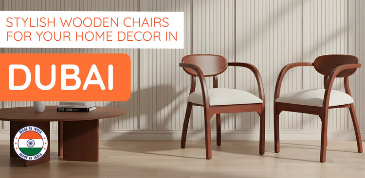 banner of Wooden Chairs in Dubai